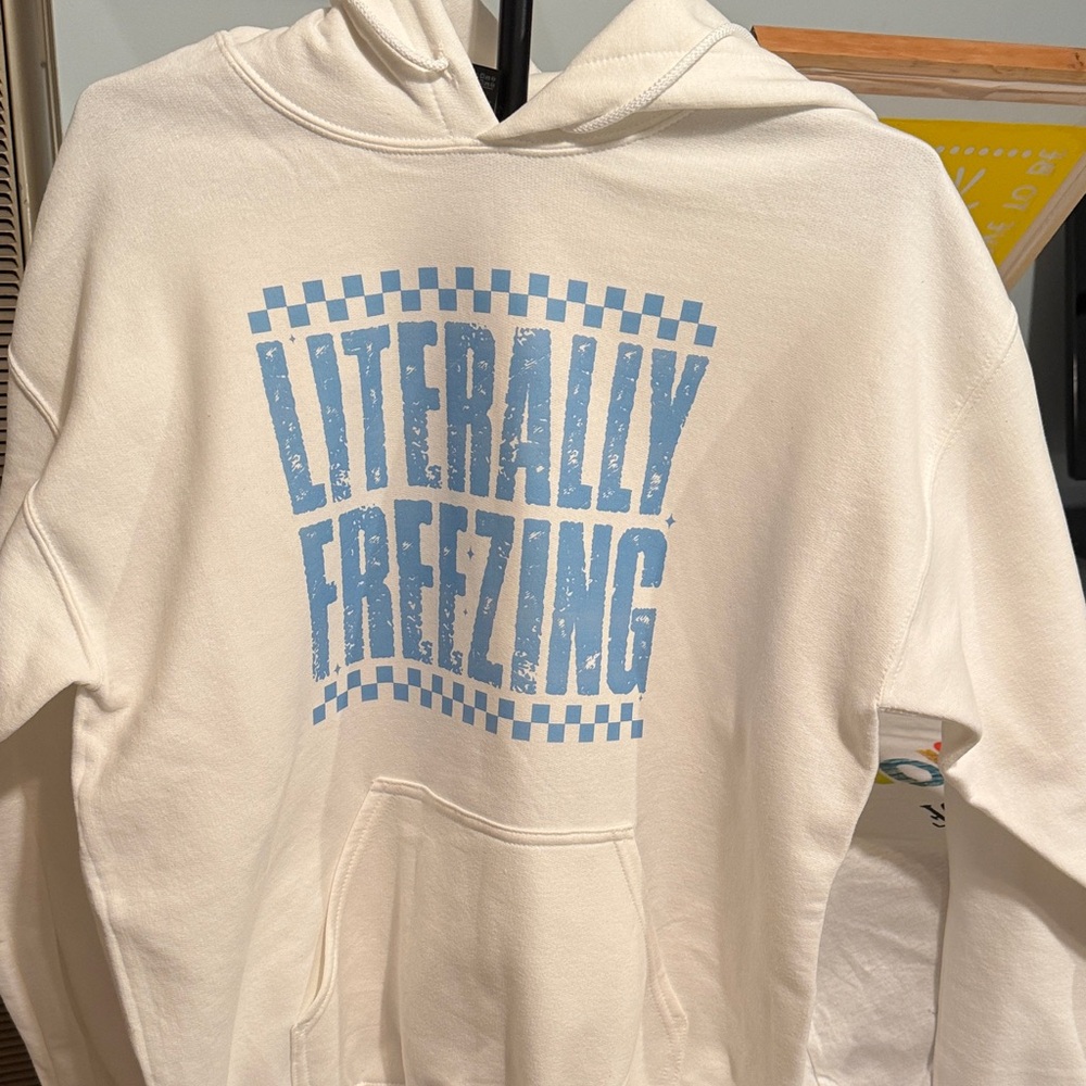 White Hoodie with Blue "LITERALLY FREEZING" Print